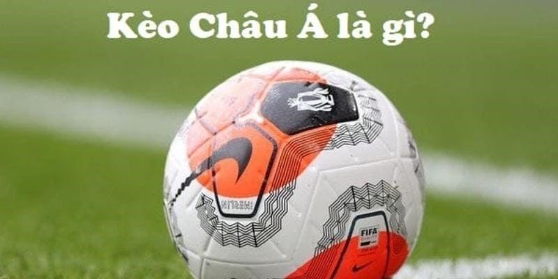 Kèo châu Á 